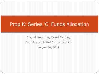 Prop K: Series ‘C’ Funds Allocation