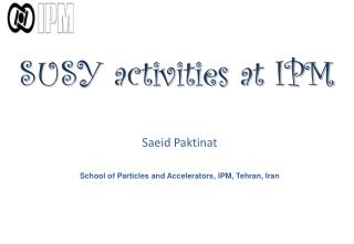 SUSY activities at IPM