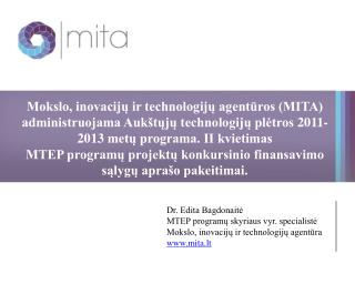 Dr. Edita Bagdonaitė MTEP programų skyriaus vyr. specialistė