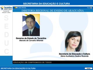 Secretaria da Educação e Cultura Maria Auxiliadora Seabra Rezende