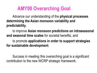 AMY08 Overarching G oal