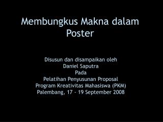 Membungkus Makna dalam Poster