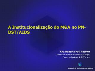 A Institucionalização do M&amp;A no PN-DST/AIDS