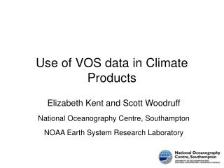 Use of VOS data in Climate Products