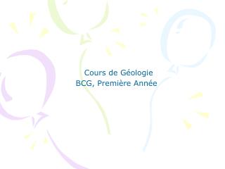 BCG, Première Année