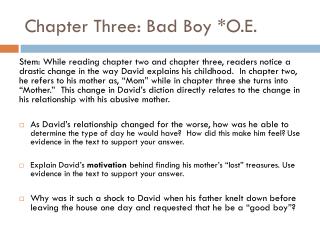 Chapter Three: Bad Boy *O.E.