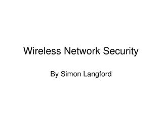 Wireless Network Security