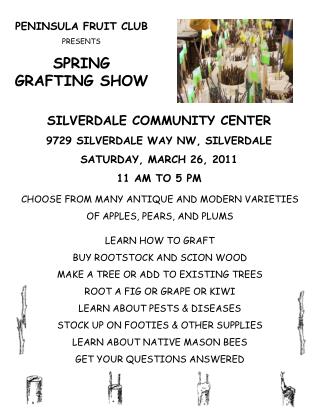 PENINSULA FRUIT CLUB PRESENTS SPRING GRAFTING SHOW