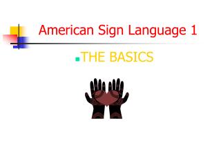 American Sign Language 1