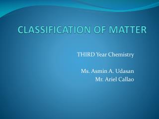 CLASSIFICATION OF MATTER