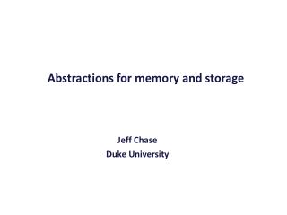 Abstractions for memory and storage