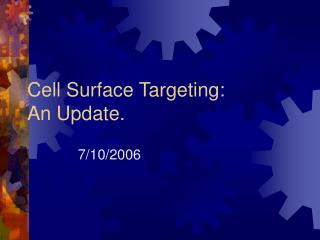 Cell Surface Targeting: An Update.