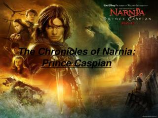 The Chronicles of Narnia: Prince Caspian