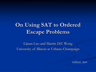 On Using SAT to Ordered Escape Problems