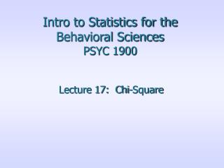Intro to Statistics for the Behavioral Sciences PSYC 1900