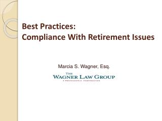 Best Practices: Compliance With Retirement Issues