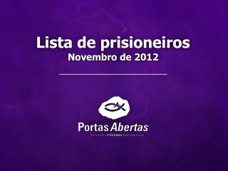 Lista de prisioneiros Novembro de 2012