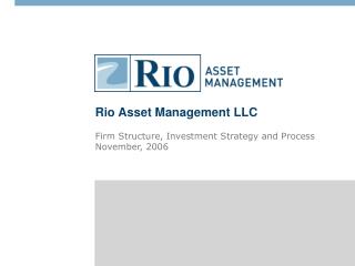 Rio Asset Management LLC