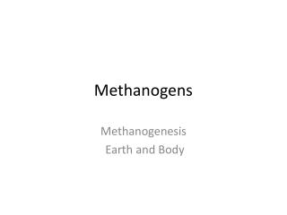 Methanogens