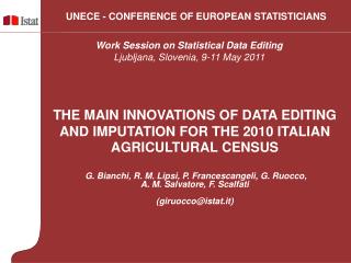 THE MAIN INNOVATIONS OF DATA EDITING AND IMPUTATION FOR THE 2010 ITALIAN AGRICULTURAL CENSUS