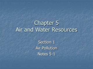 Chapter 5 Air and Water Resources