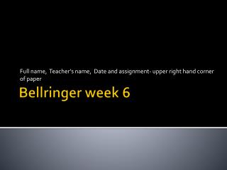 Bellringer week 6