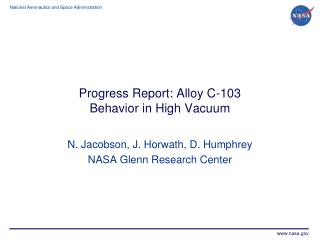 Progress Report: Alloy C-103 Behavior in High Vacuum