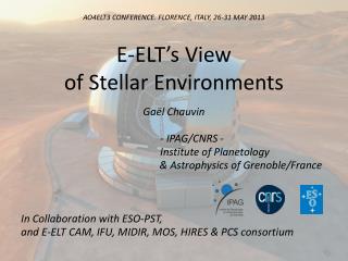 E- ELT’s View of Stellar Environments
