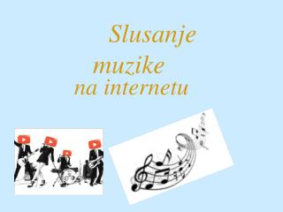 Slusanje muzike