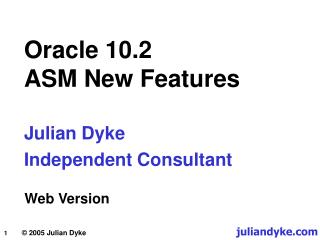 Oracle 10.2 ASM New Features