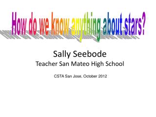 Sally Seebode Teacher San Mateo High School
