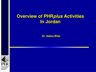 Overview of PHR plus Activities In Jordan