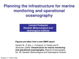 Planning the infrastructure for marine monitoring and operational oceanography