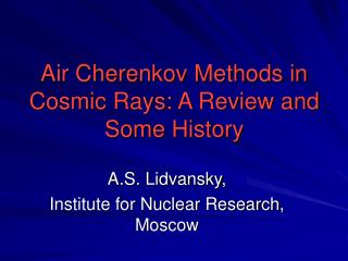 Air Cherenkov Methods in Cosmic Rays: A Review and Some History