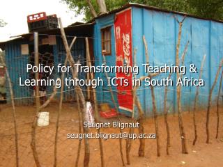 Policy for Transforming Teaching &amp; Learning through ICTs in South Africa