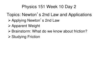 Physics 151 Week 10 Day 2