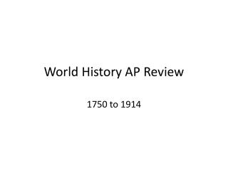 World History AP Review