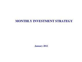 MONTHLY INVESTMENT STRATEGY