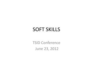 SOFT SKILLS