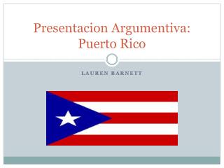 Presentacion Argumentiva : Puerto Rico