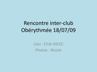 Rencontre inter-club Obérythmée 18/07/09