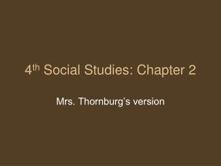 4 th Social Studies: Chapter 2