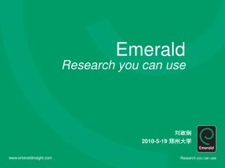 Emerald Research you can use