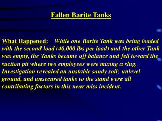 Fallen Barite Tanks