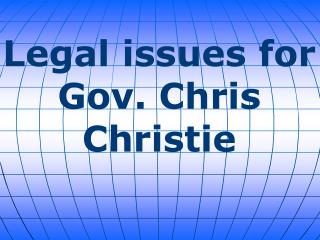 Legal issues for Gov. Chris Christie