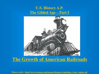 U.S. History A.P. The Gilded Age – Part I