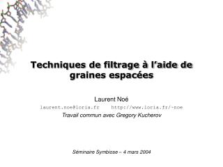 Techniques de filtrage à l’aide de graines espacées