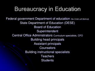 Bureaucracy in Education