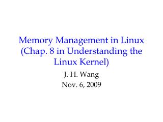 Memory Management in Linux (Chap. 8 in Understanding the Linux Kernel)