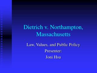 Dietrich v. Northampton, Massachusetts